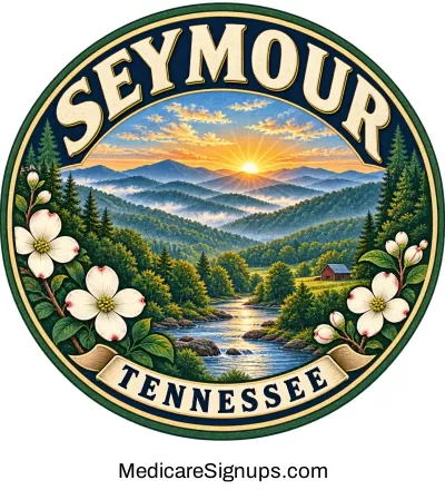Enroll in a Seymour Tennessee Medicare Plan.